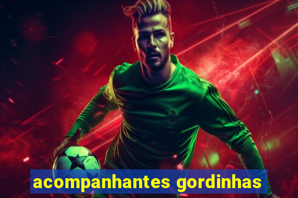 acompanhantes gordinhas