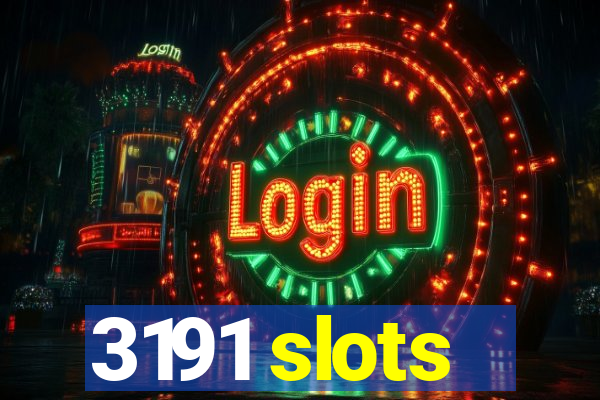 3191 slots