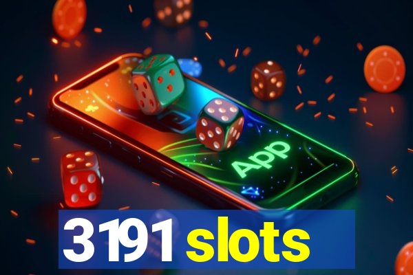 3191 slots