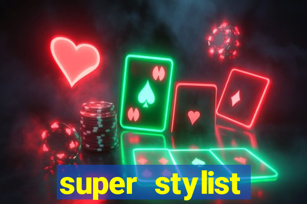 super stylist dinheiro e diamante infinito ios