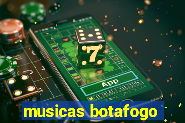 musicas botafogo