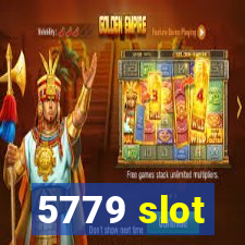 5779 slot