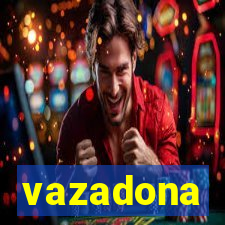 vazadona