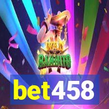 bet458