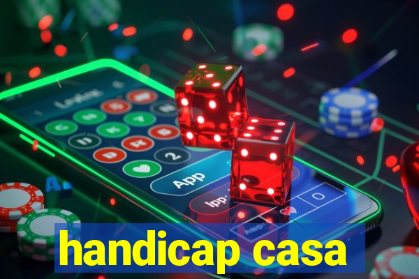 handicap casa