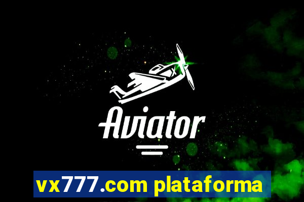 vx777.com plataforma