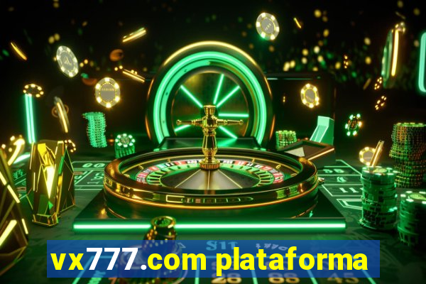 vx777.com plataforma