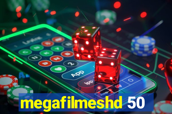 megafilmeshd 50