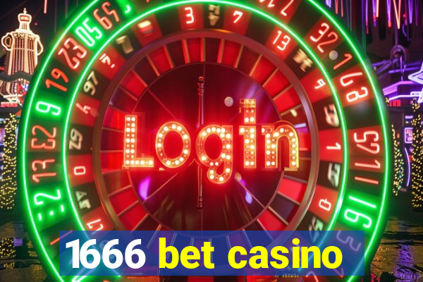 1666 bet casino