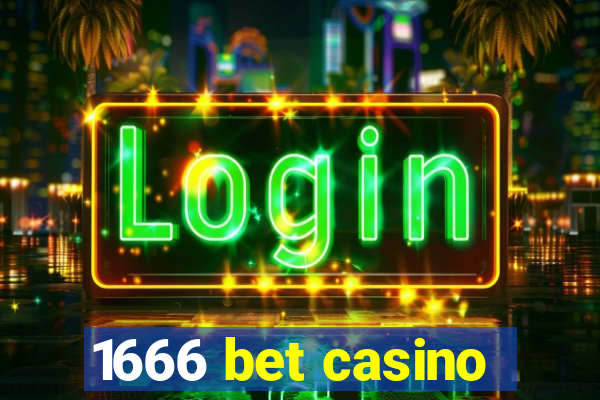 1666 bet casino