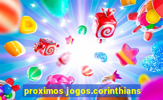 proximos jogos.corinthians