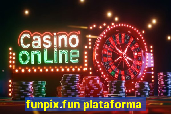 funpix.fun plataforma