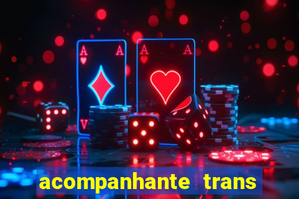 acompanhante trans em santos