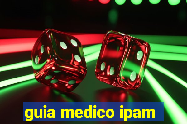 guia medico ipam