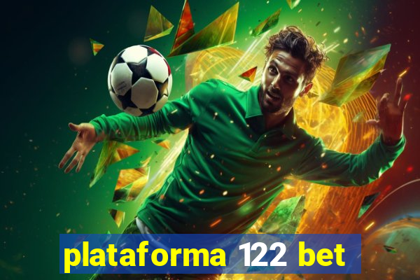 plataforma 122 bet