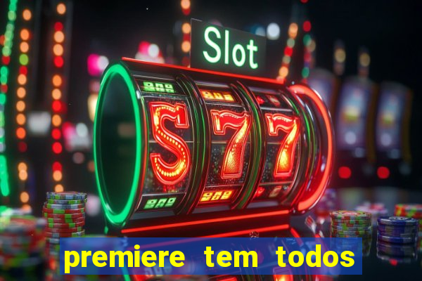 premiere tem todos os jogos