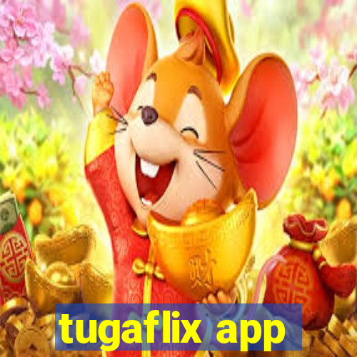 tugaflix app