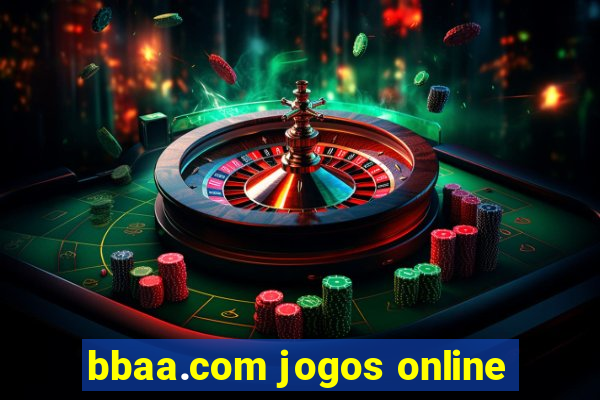 bbaa.com jogos online