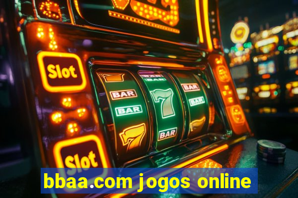 bbaa.com jogos online