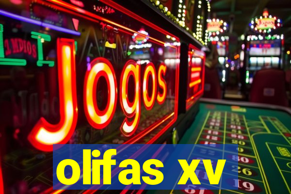 olifas xv