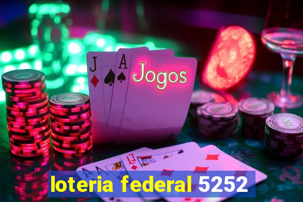 loteria federal 5252