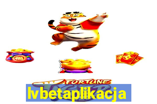 lvbetaplikacja