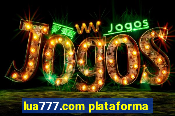 lua777.com plataforma