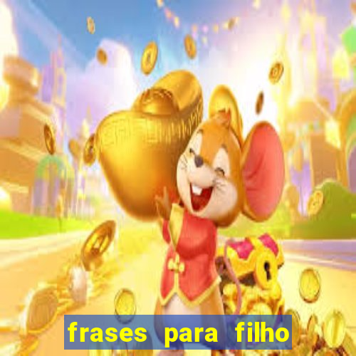 frases para filho jogador de futebol