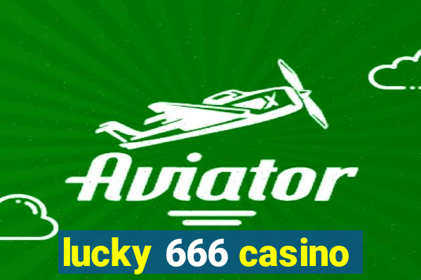 lucky 666 casino