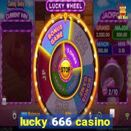 lucky 666 casino