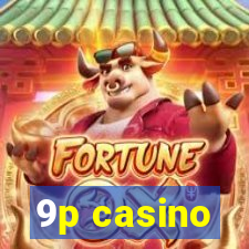 9p casino