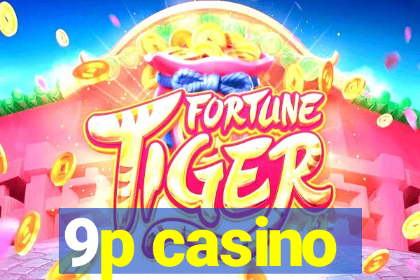 9p casino