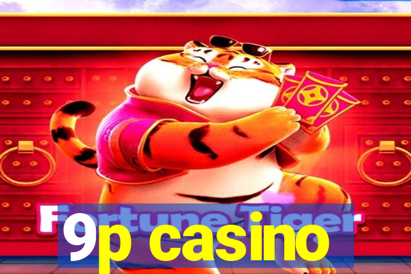 9p casino