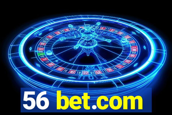 56 bet.com