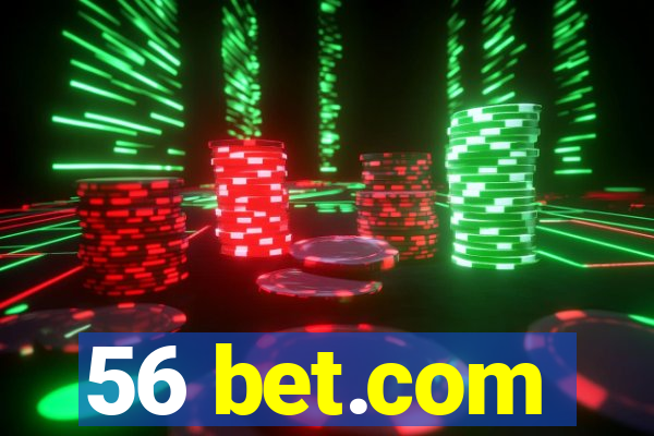 56 bet.com