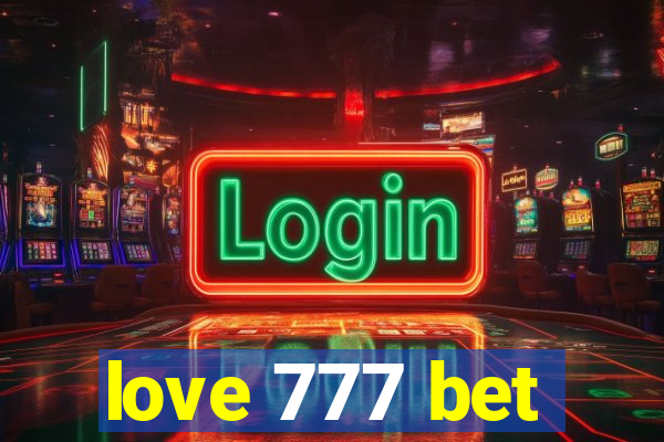 love 777 bet