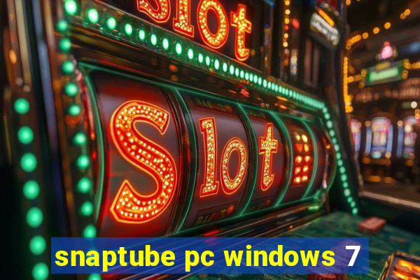 snaptube pc windows 7