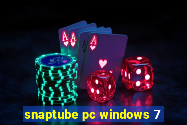 snaptube pc windows 7