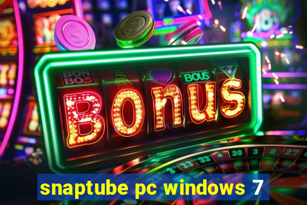 snaptube pc windows 7