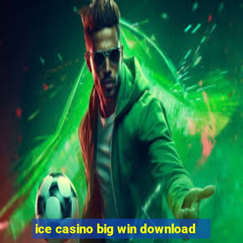 ice casino big win download