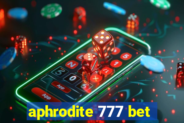 aphrodite 777 bet