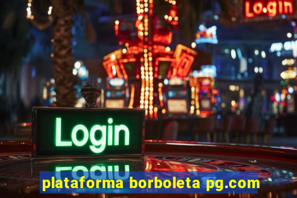 plataforma borboleta pg.com