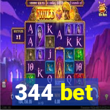 344 bet