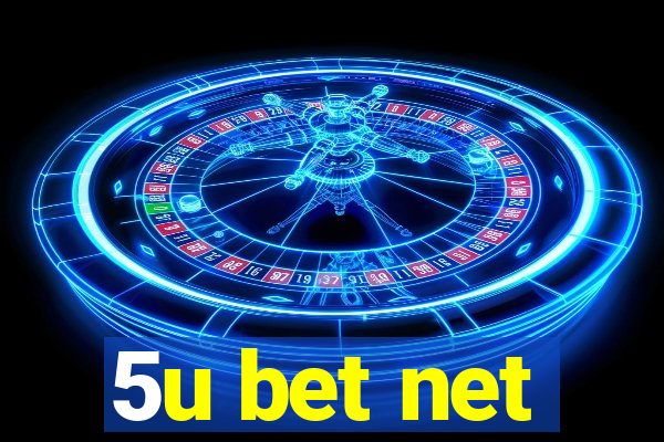 5u bet net