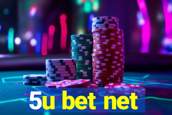 5u bet net