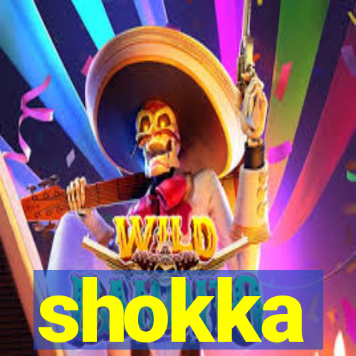 shokka