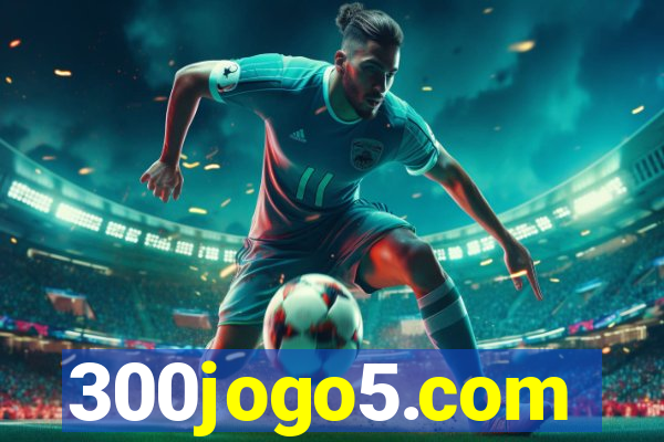 300jogo5.com