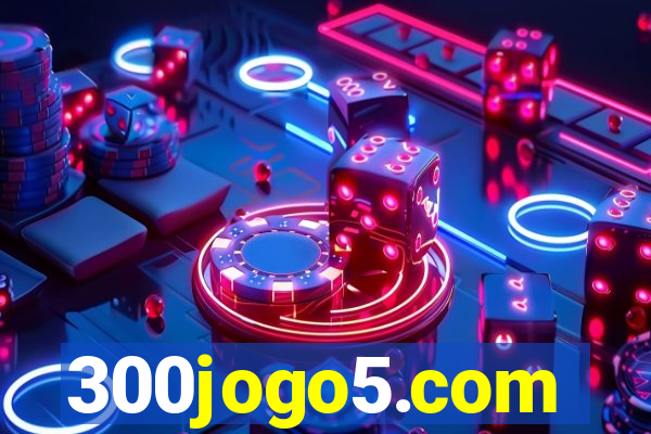 300jogo5.com