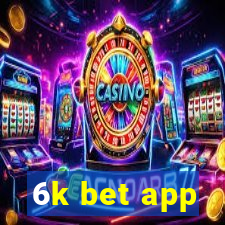 6k bet app