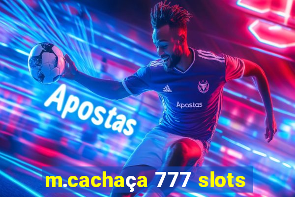 m.cachaça 777 slots